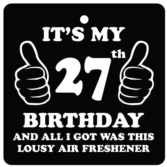 27th Birthday Lousy