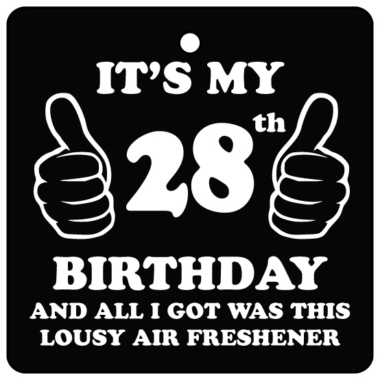 28th Birthday Lousy