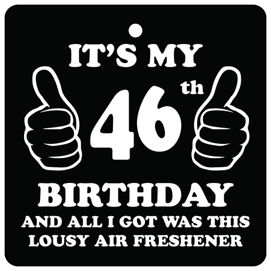 46th Birthday Lousy