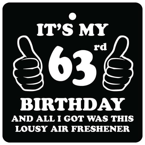 63rd Birthday Lousy