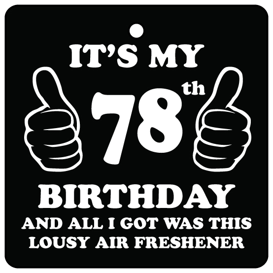 78th Birthday Lousy