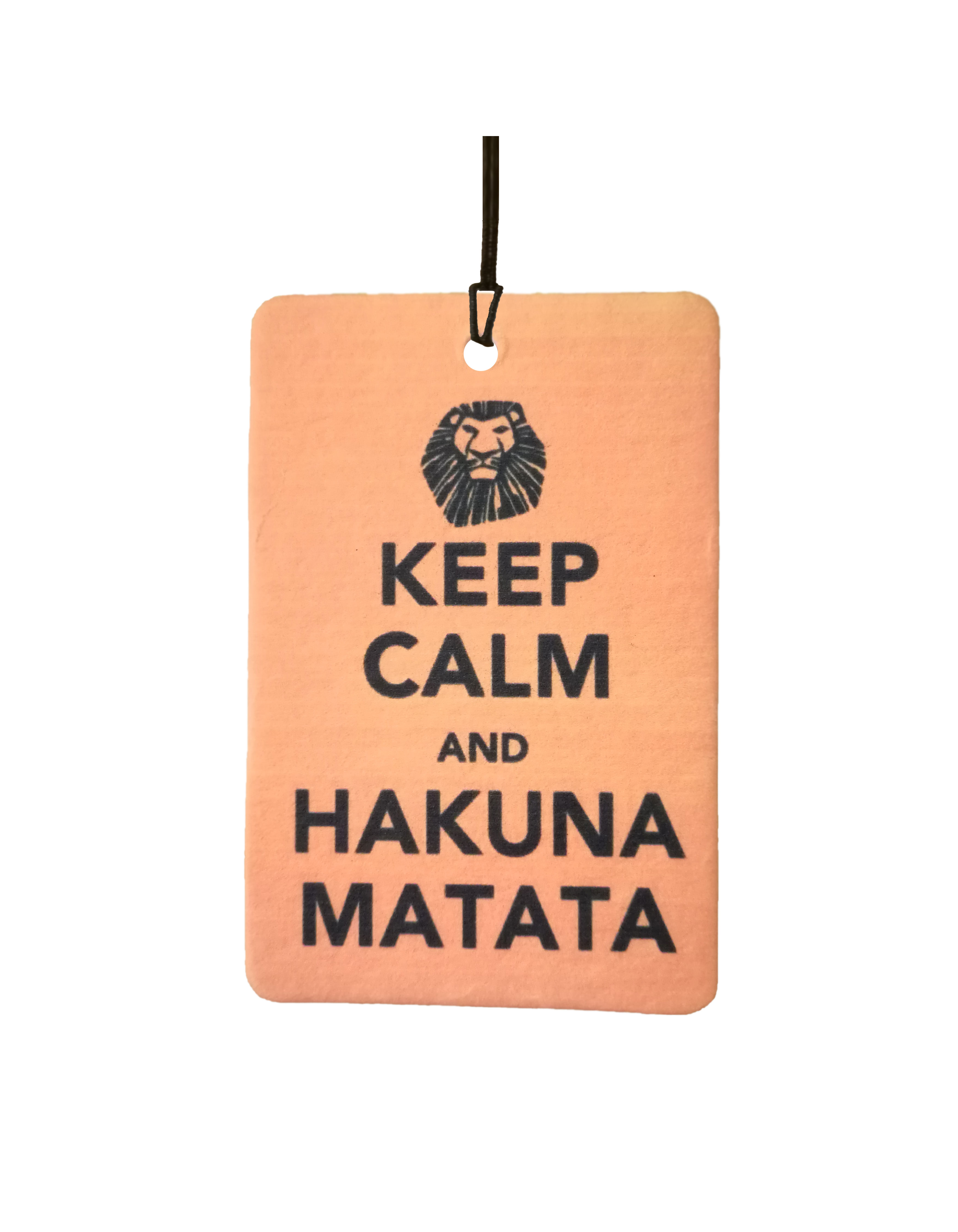 Keep Calm And Hakuna Matata