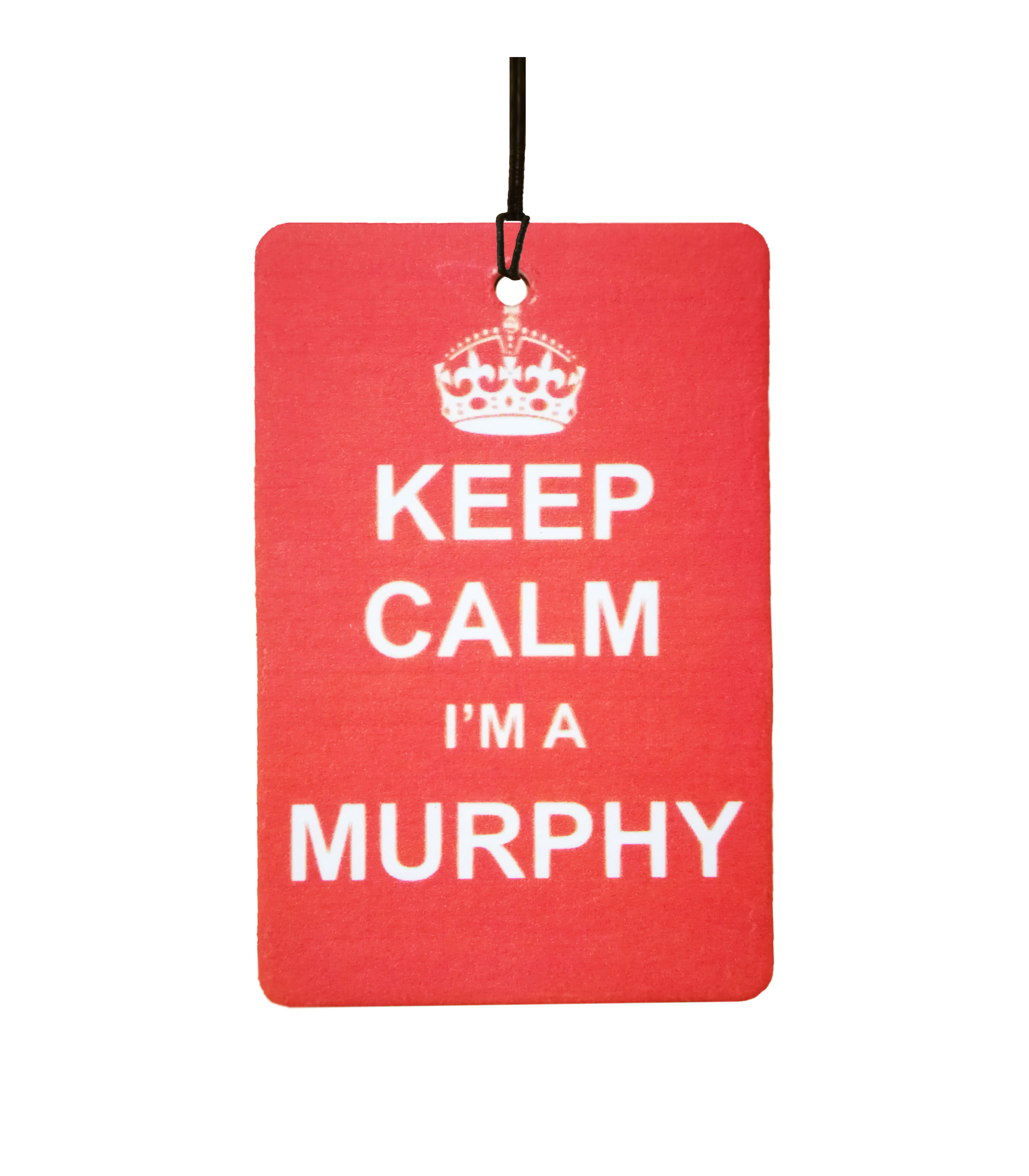 Keep Calm I'm  A Murphy