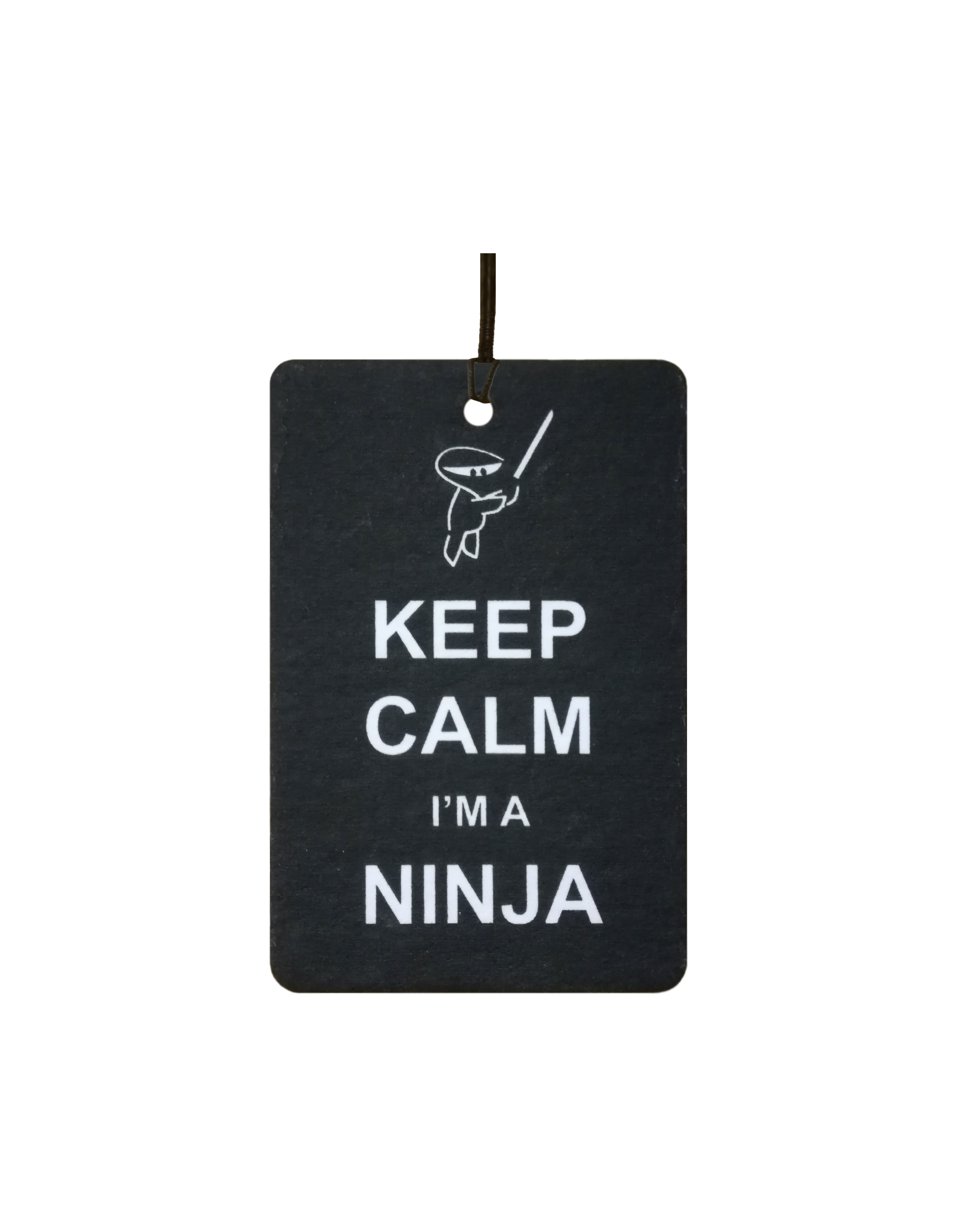 Keep Calm I'm A Ninja