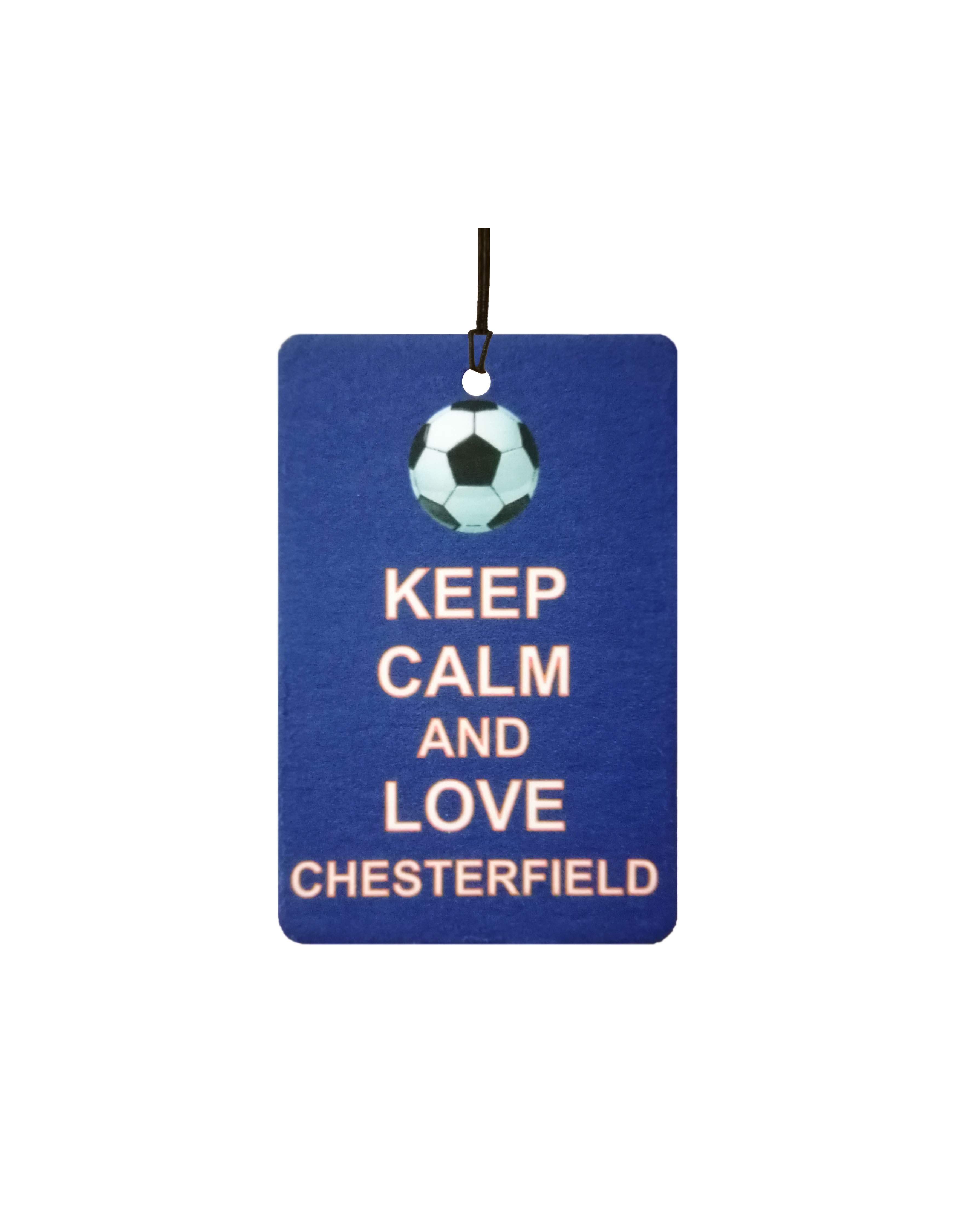 Keep Calm And Love Chesterfield