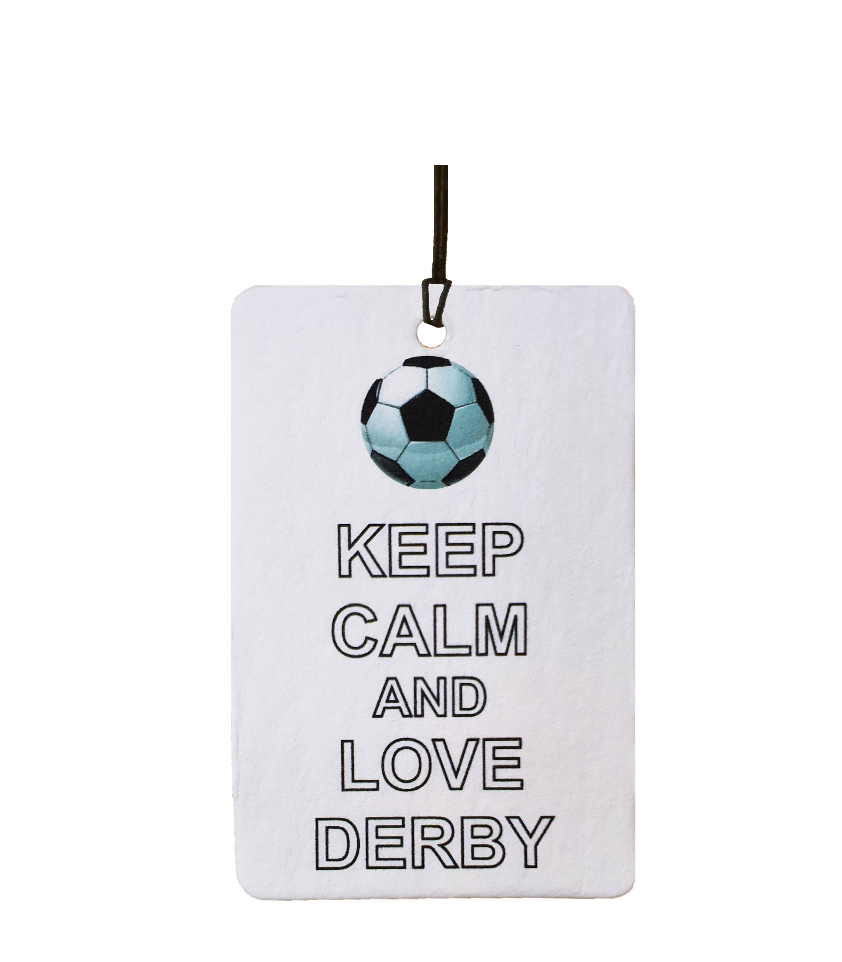 Keep Calm And Love Derby