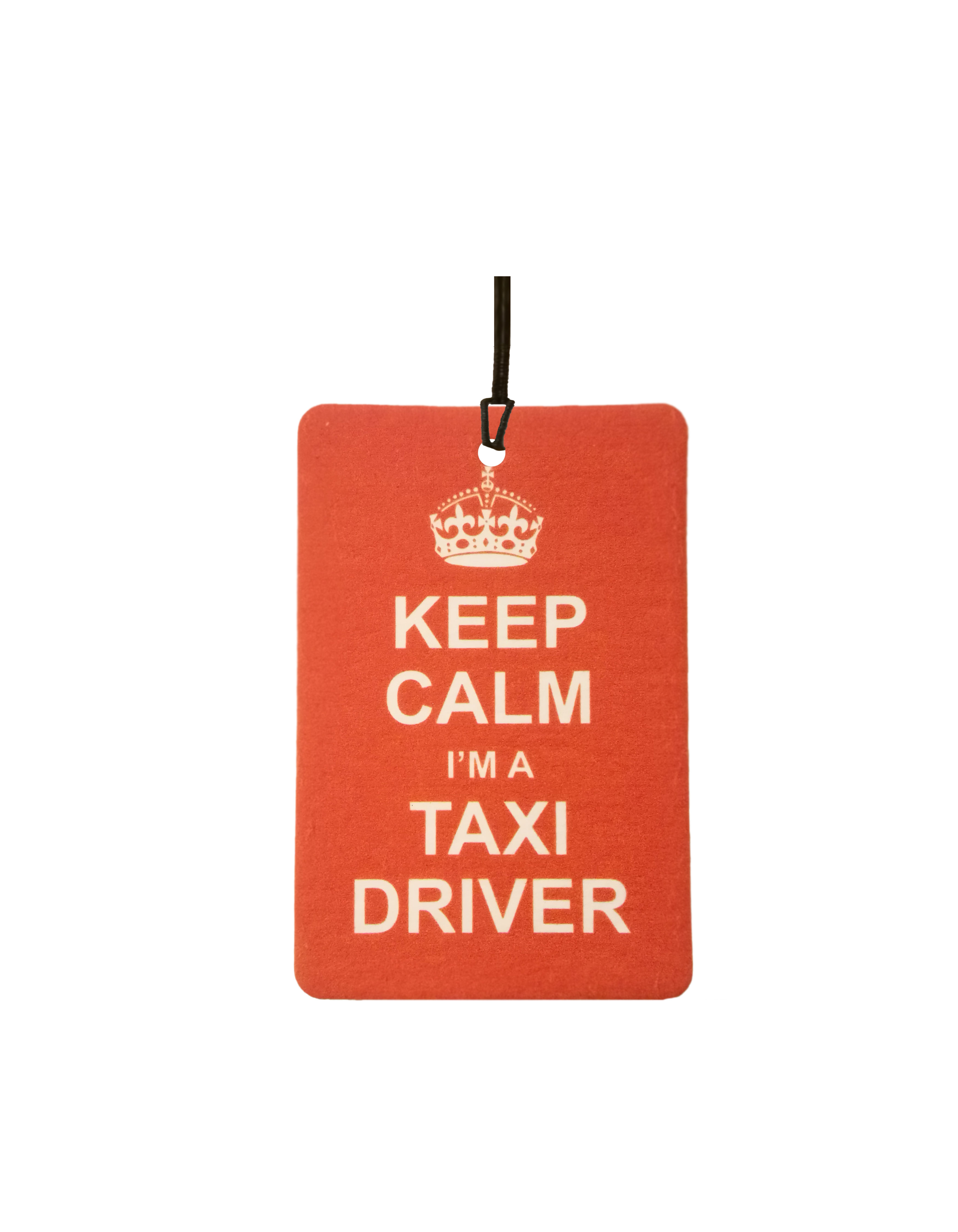 Keep Calm I'm A Taxi Driver