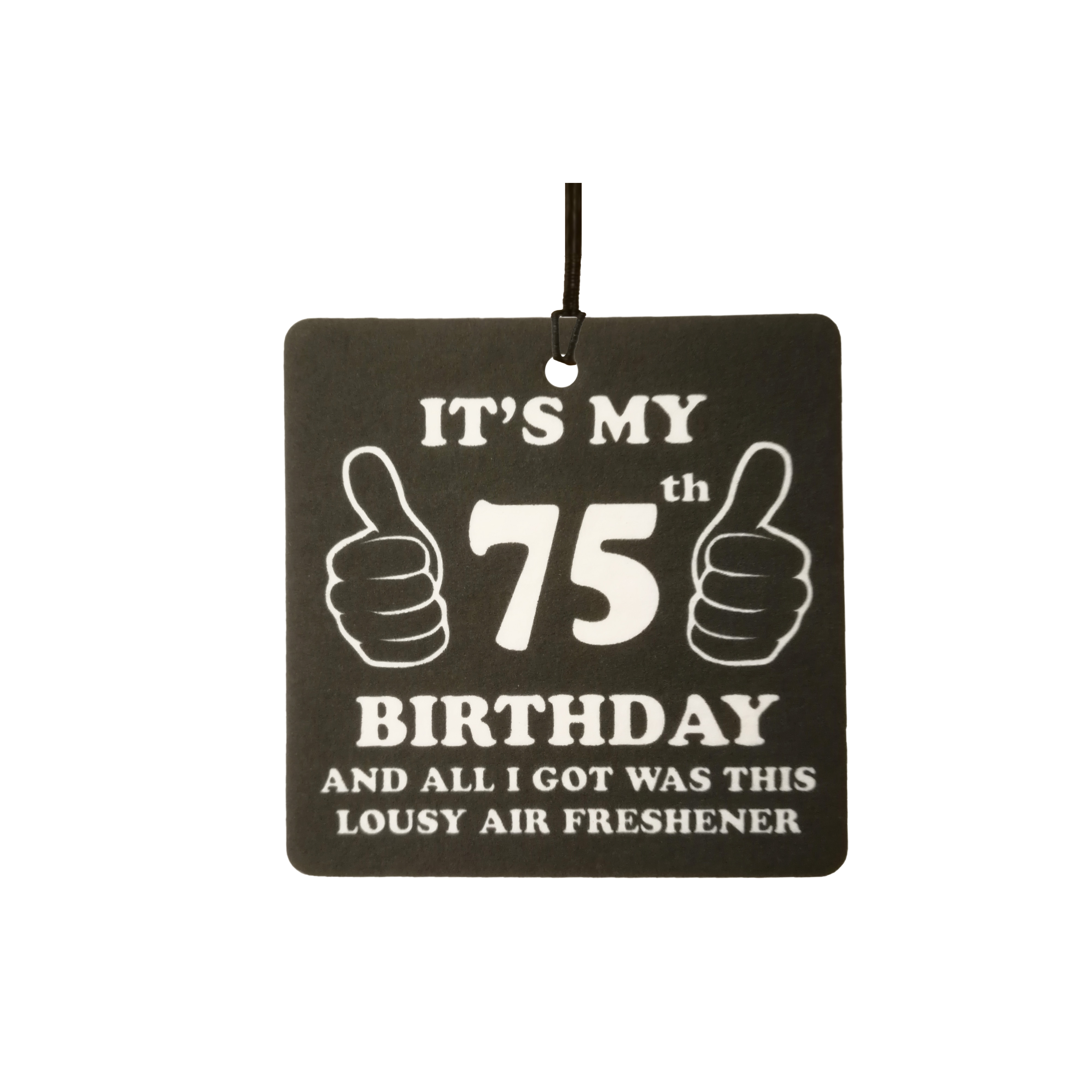 75th Birthday Lousy