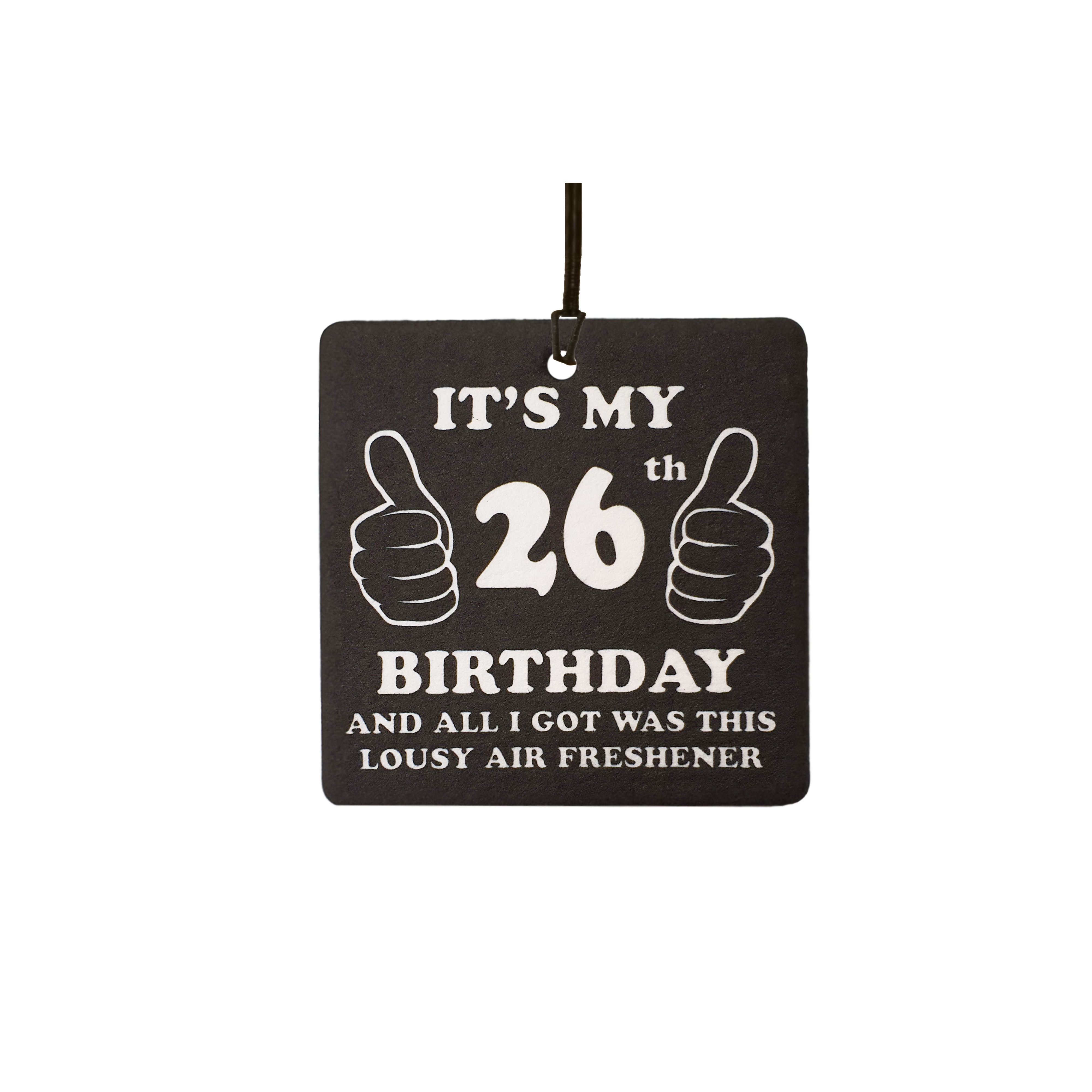 26th Birthday Lousy
