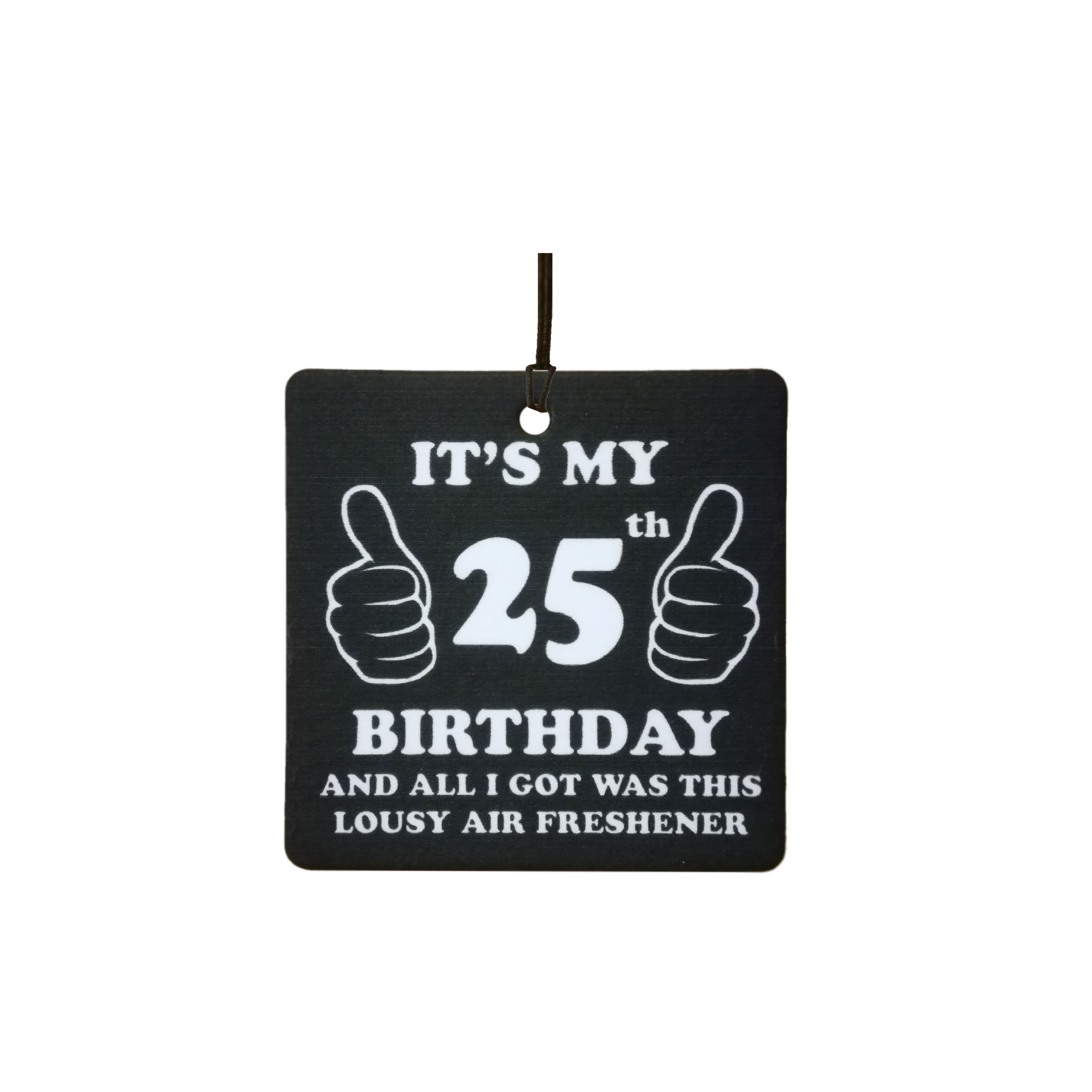 25th Birthday Lousy