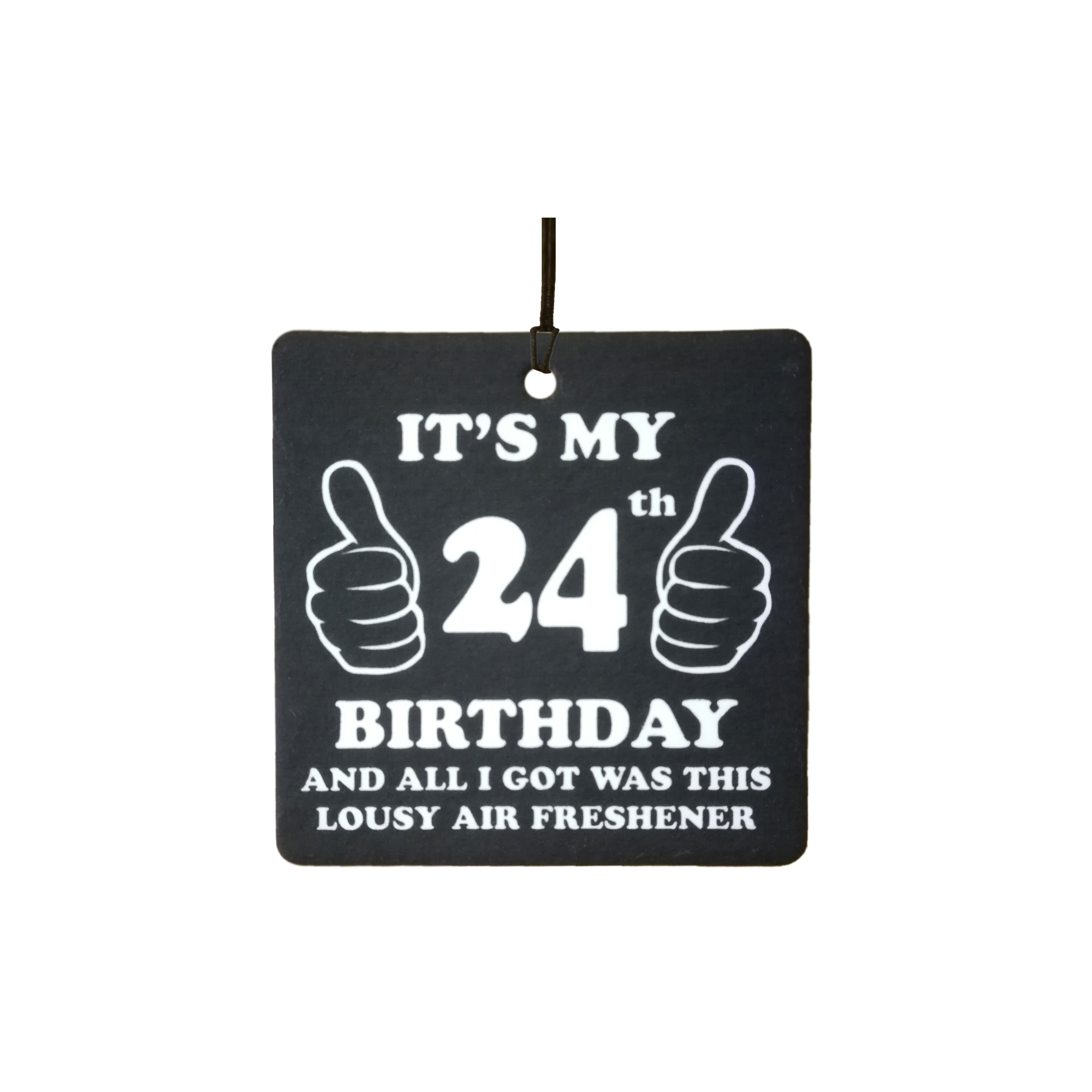24th Birthday Lousy