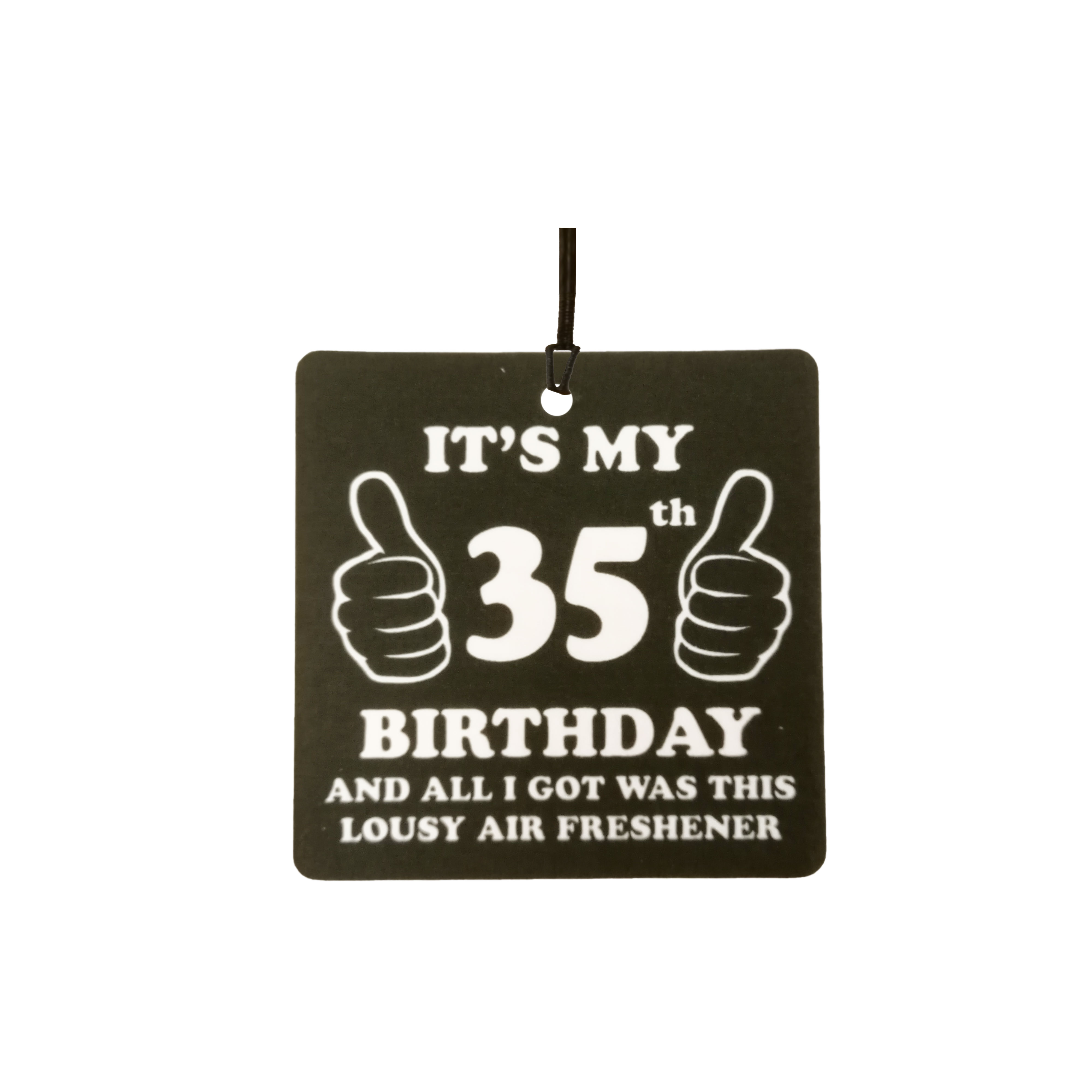 35th Birthday Lousy