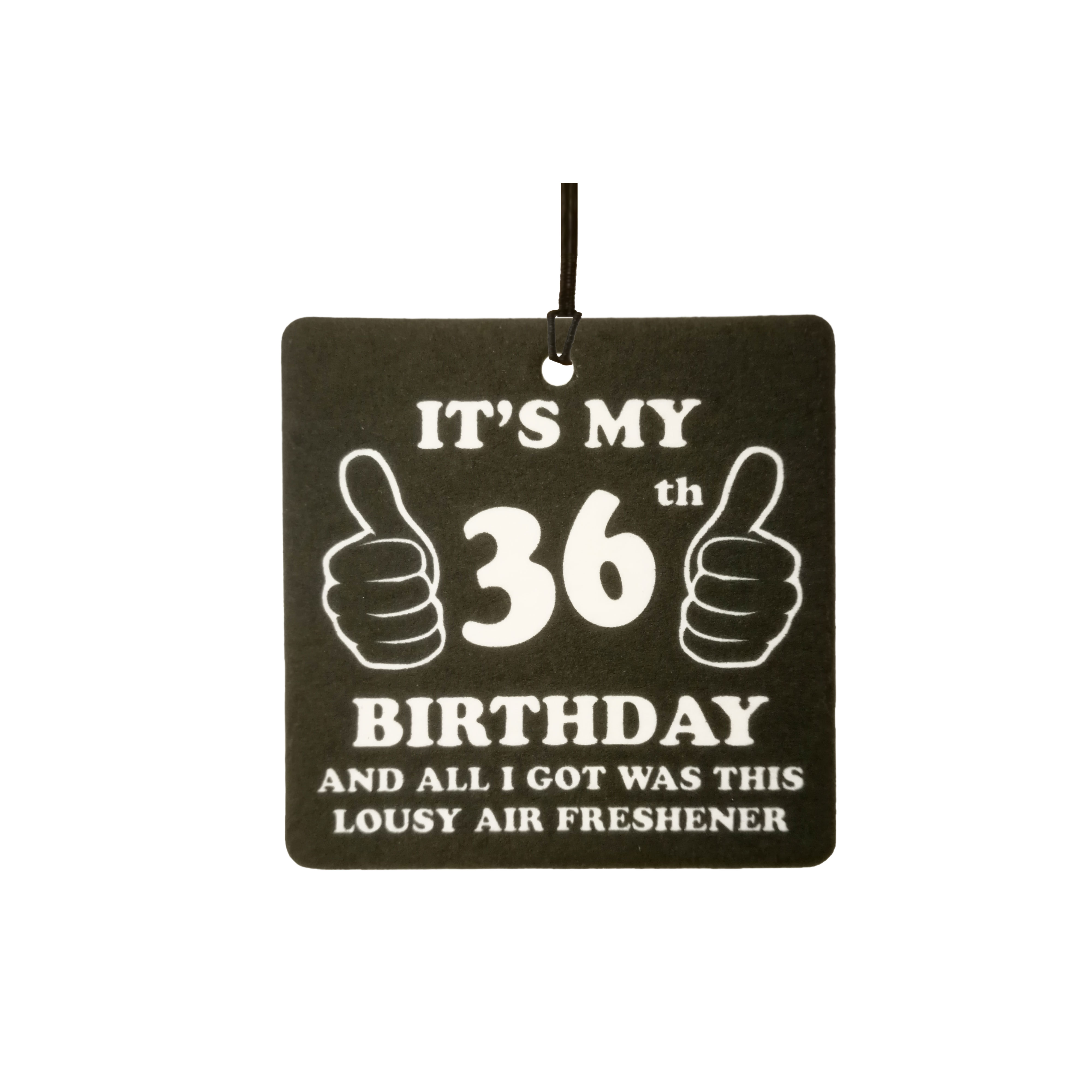 36th Birthday Lousy