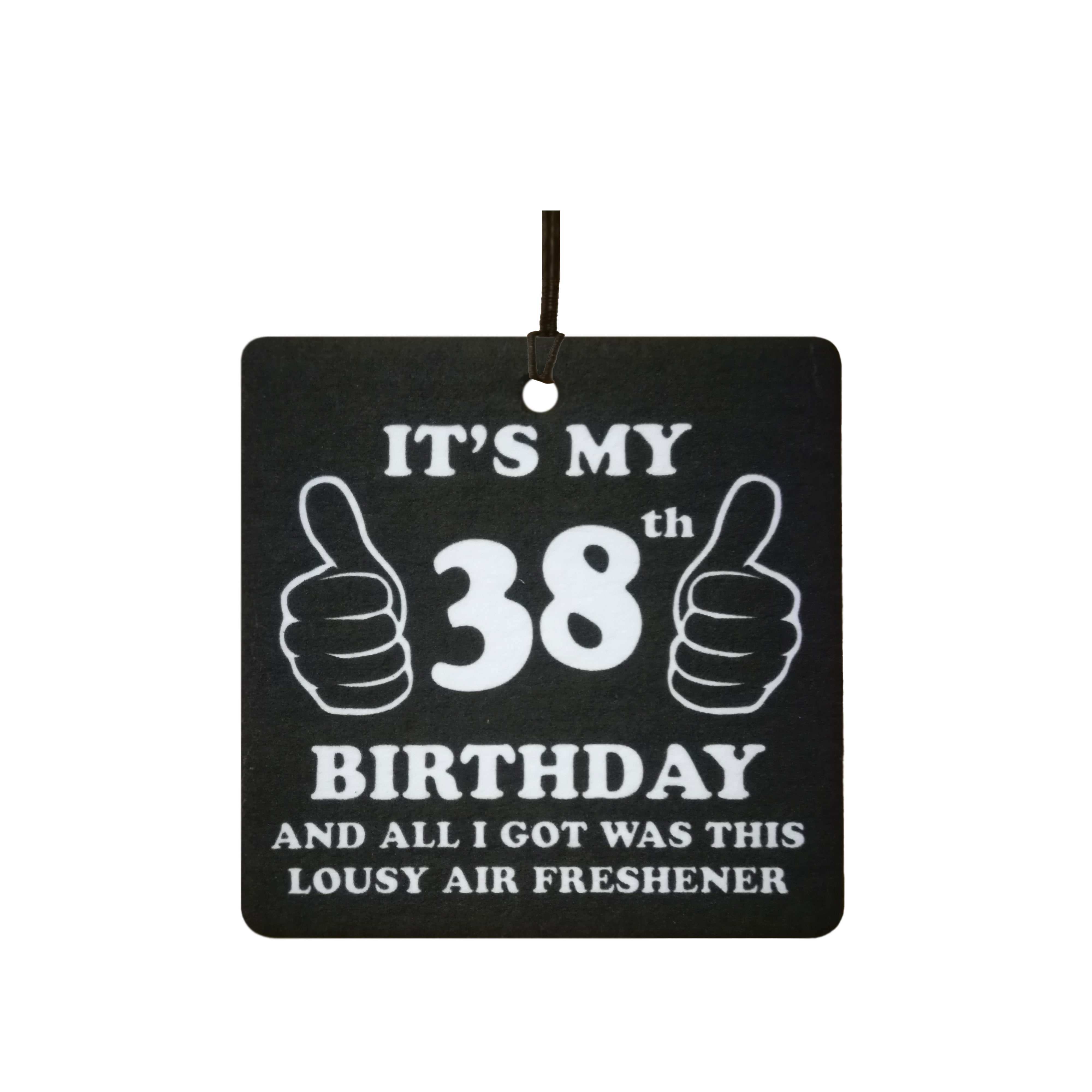 38th Birthday Lousy