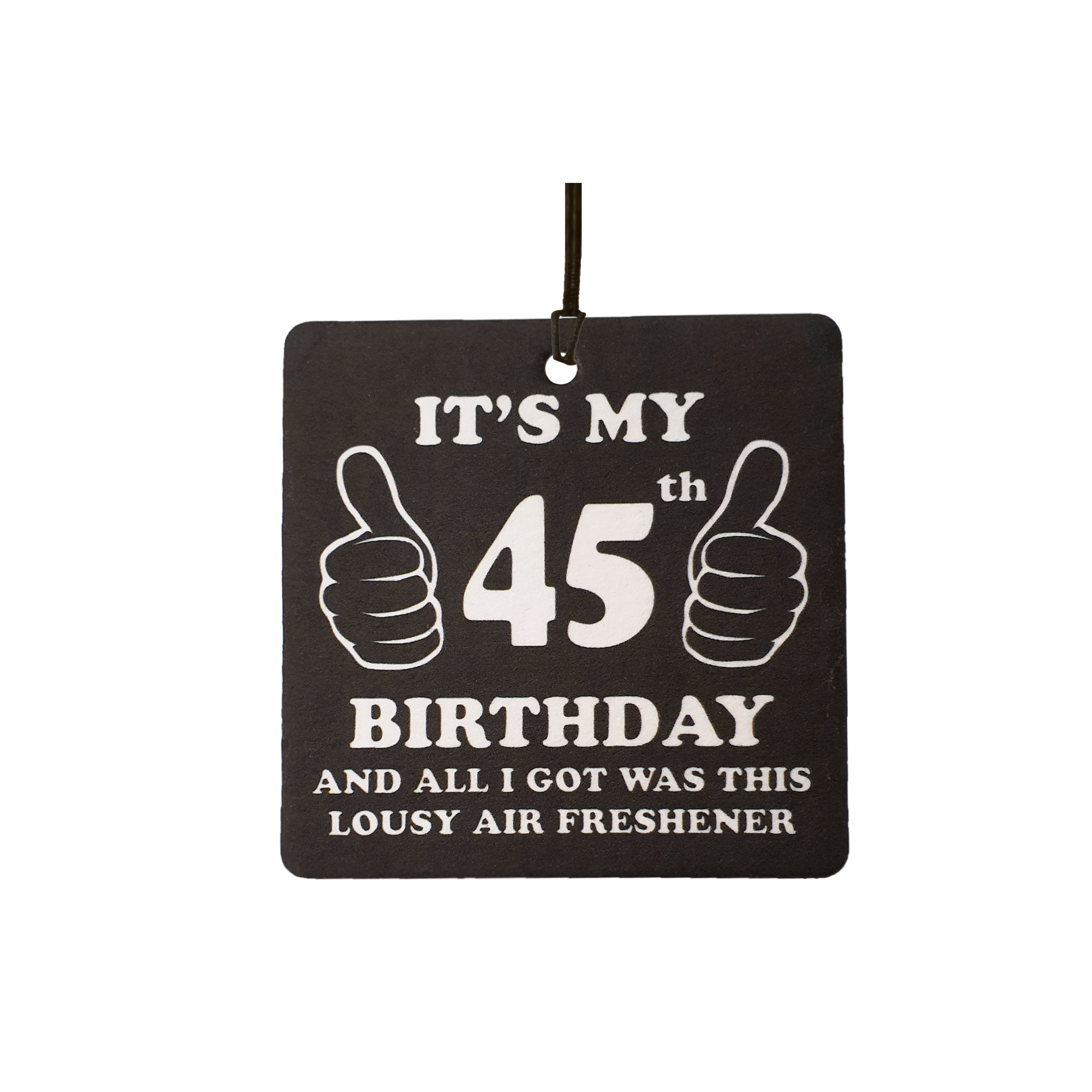 45th Birthday Lousy