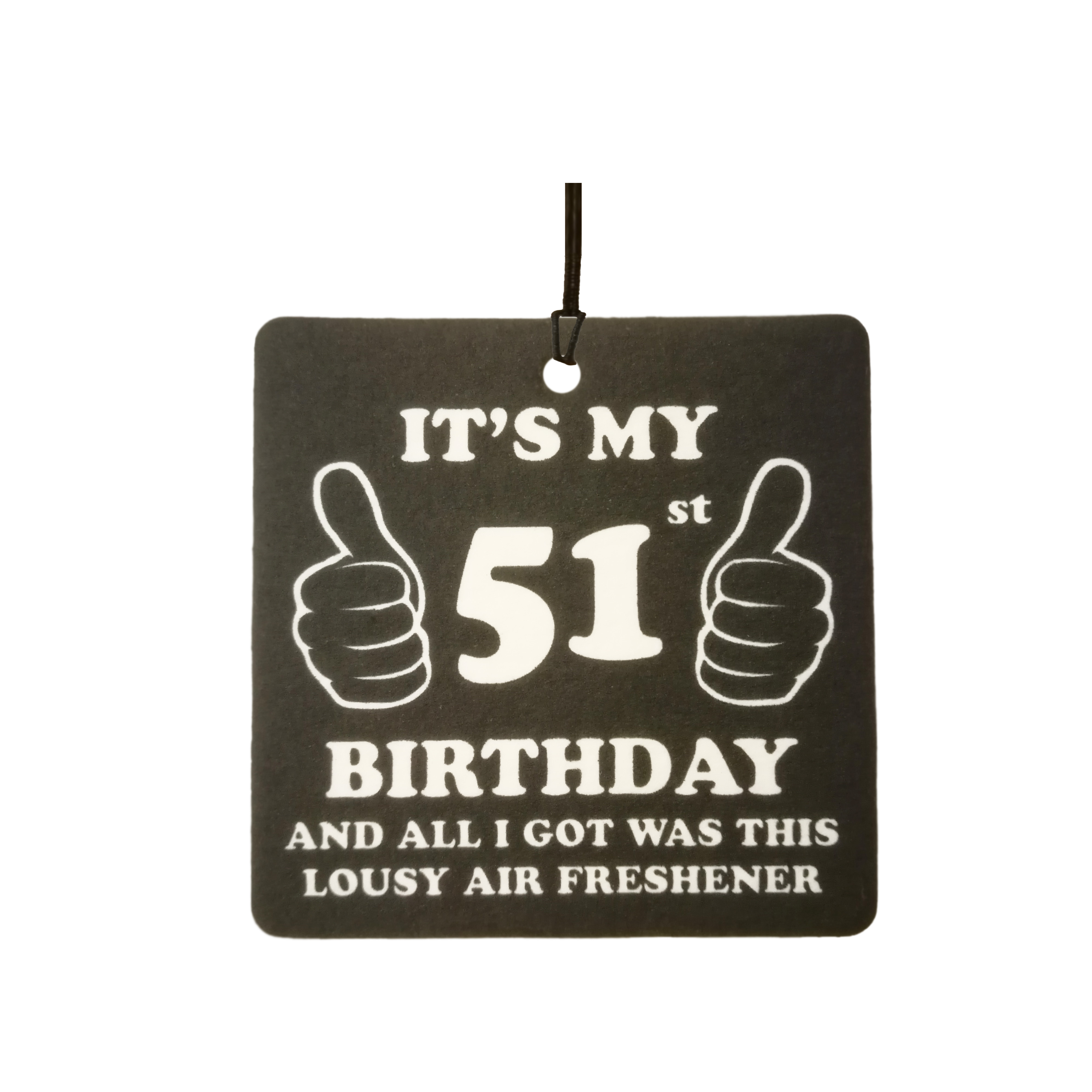 51st Birthday Lousy