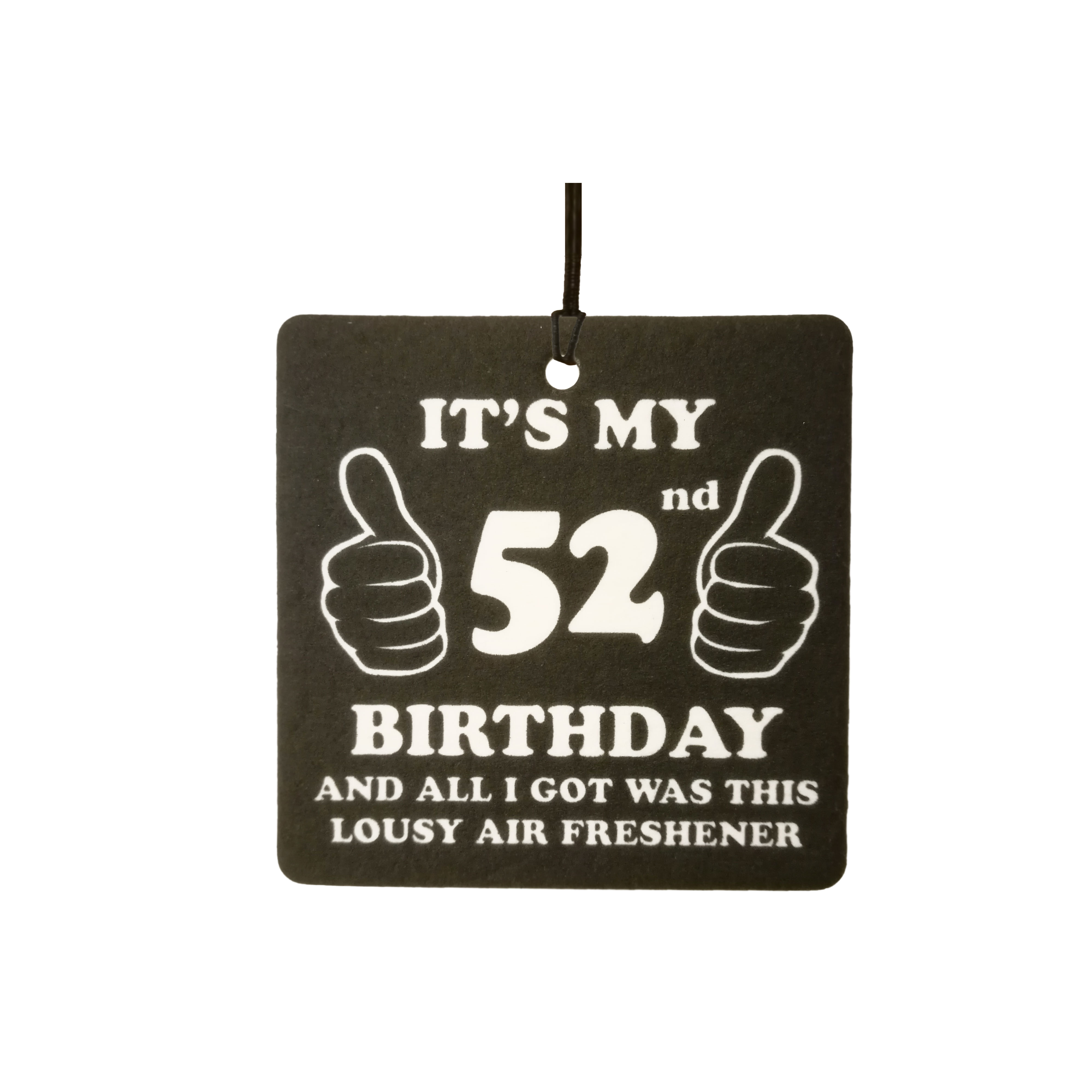 52nd Birthday Lousy