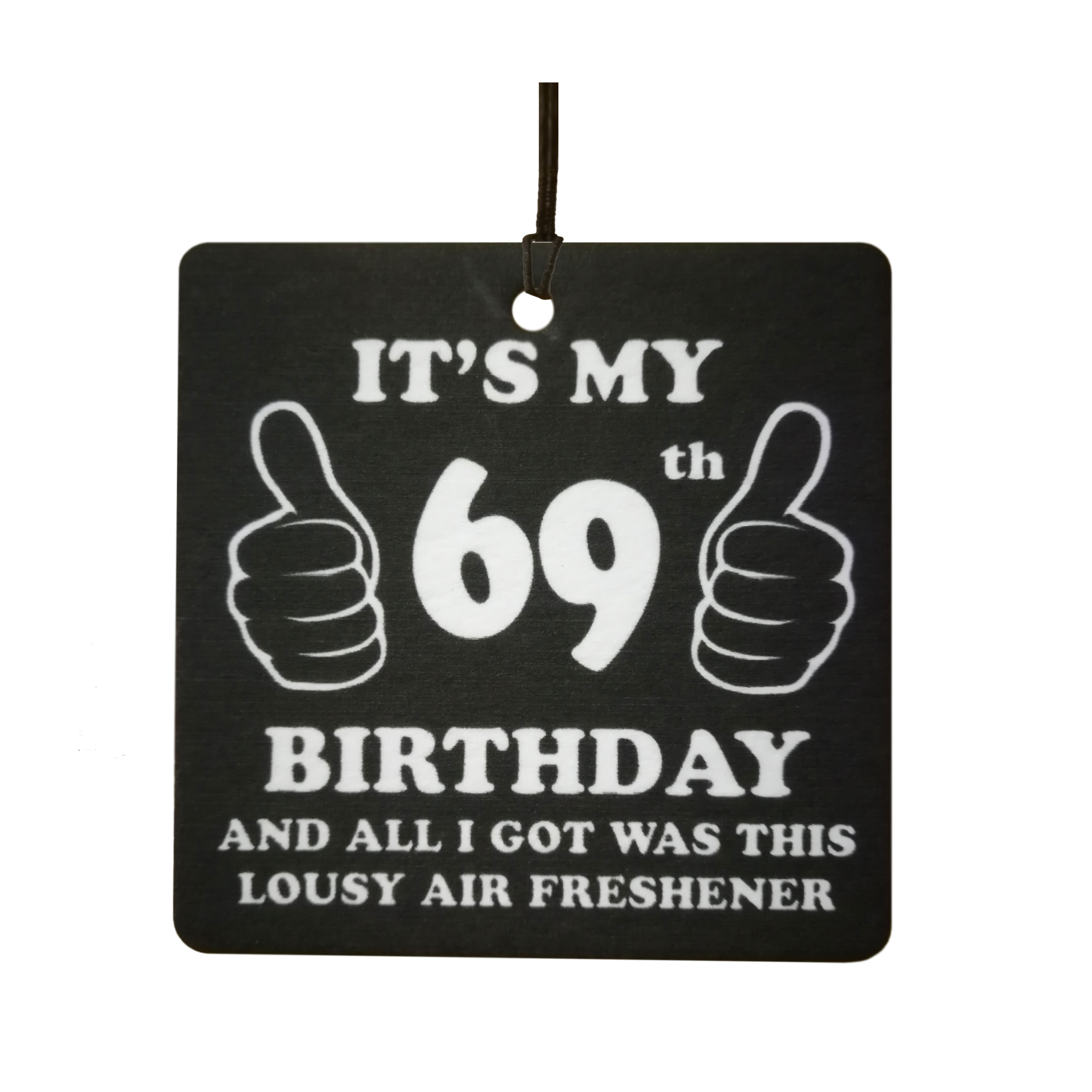 69th Birthday Lousy