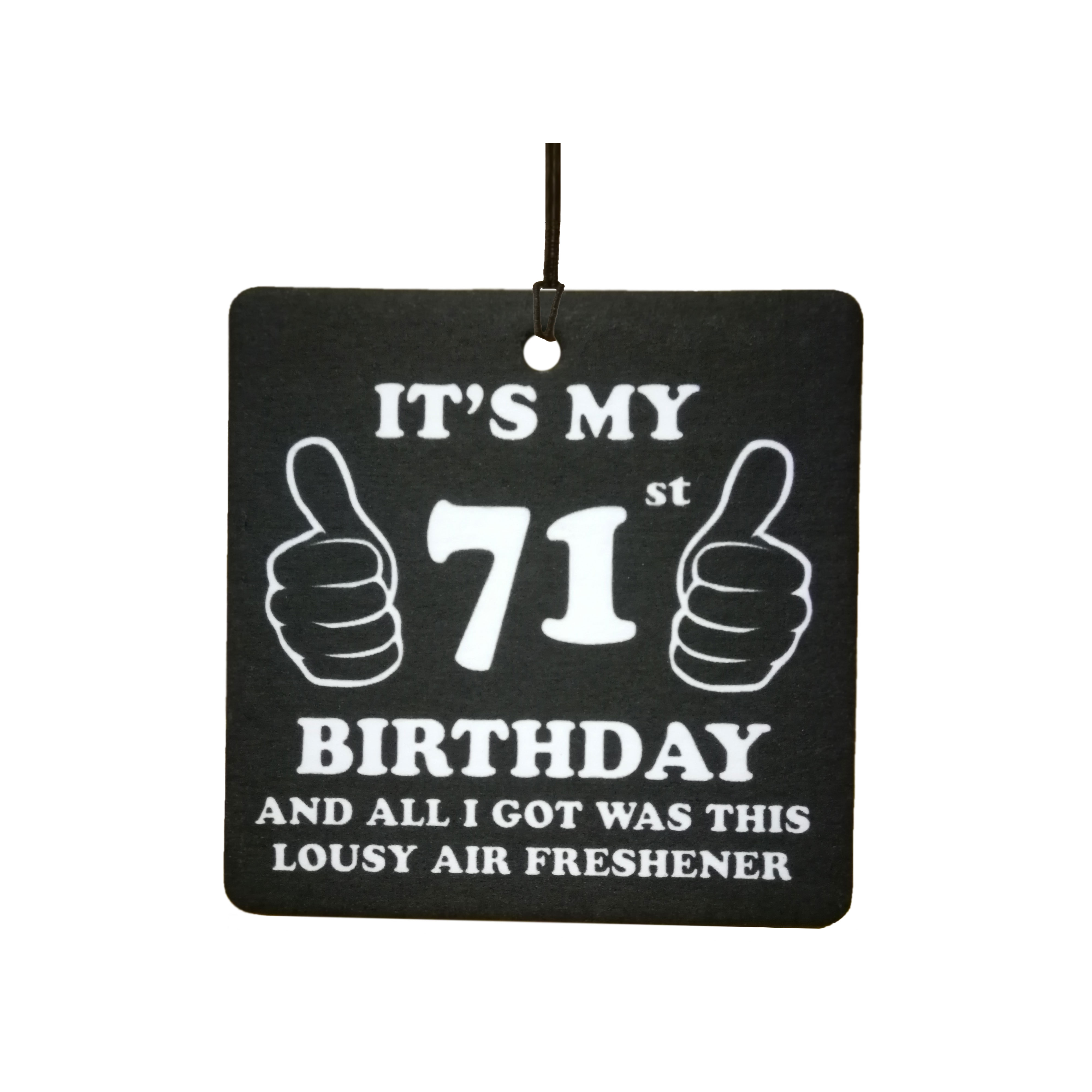 71st Birthday Lousy