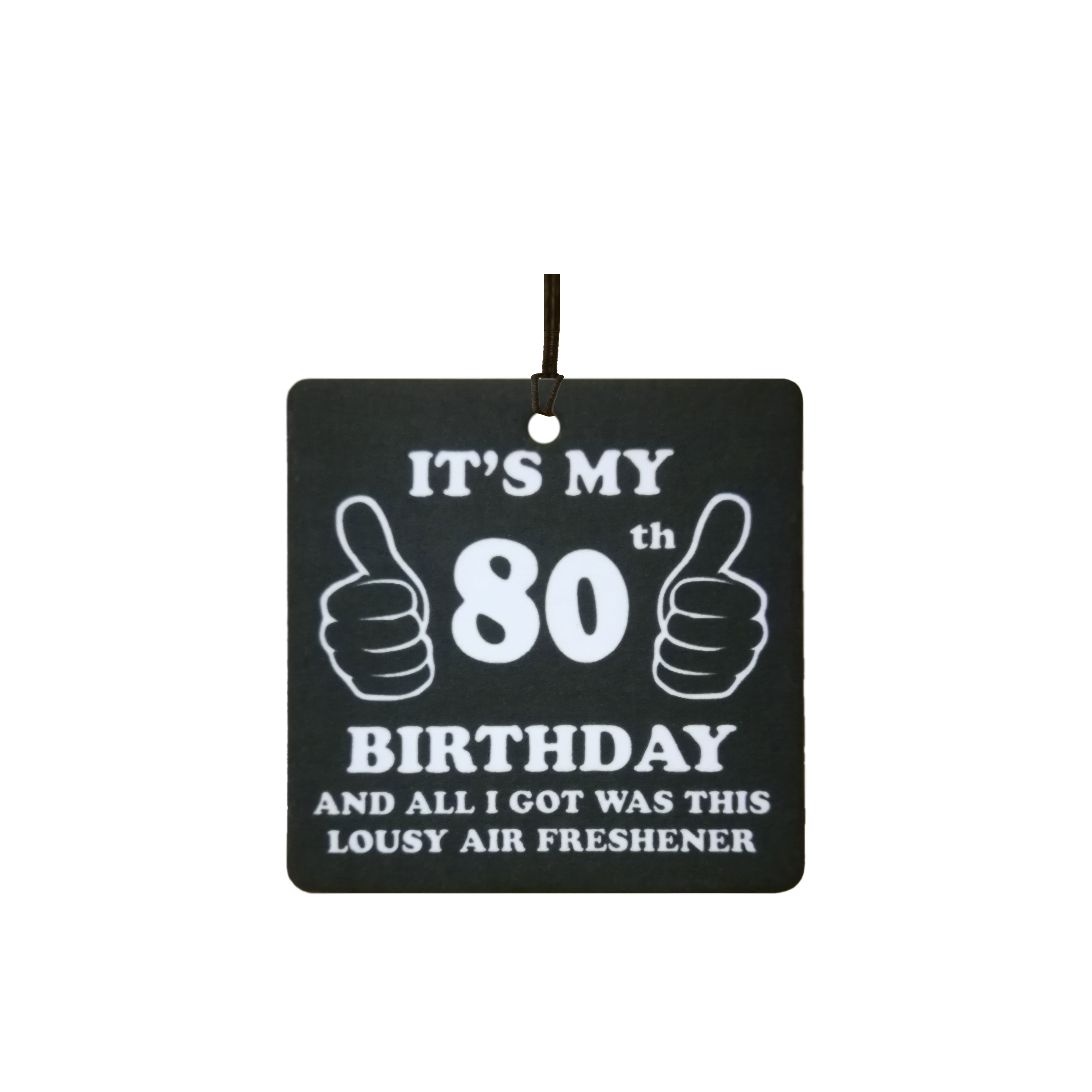 80th Birthday Lousy