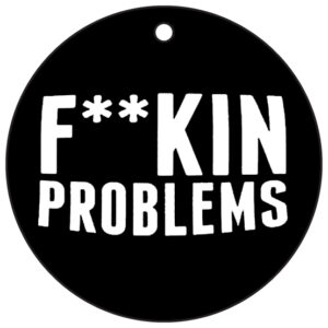 F**kin Problems