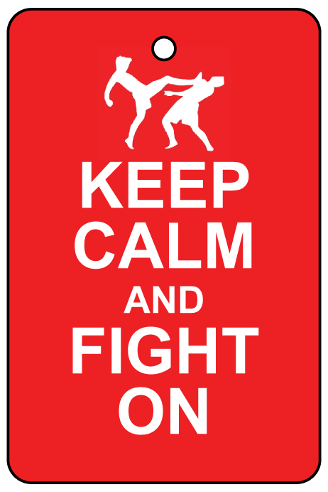 Keep Calm And Fight On