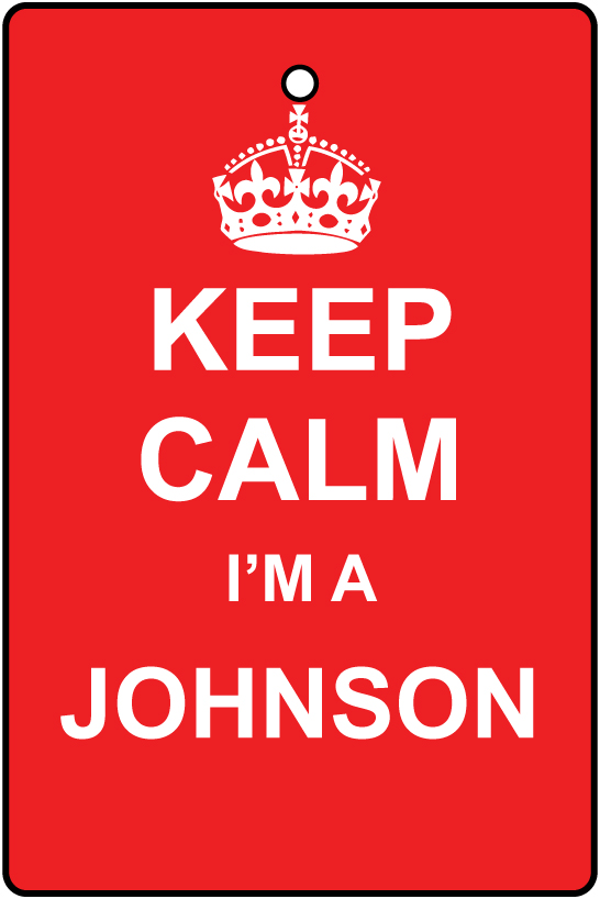 Keep Calm I'm A Johnson