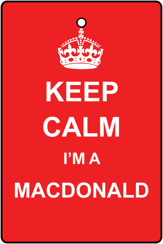 Keep Calm I'm  A MacDonald