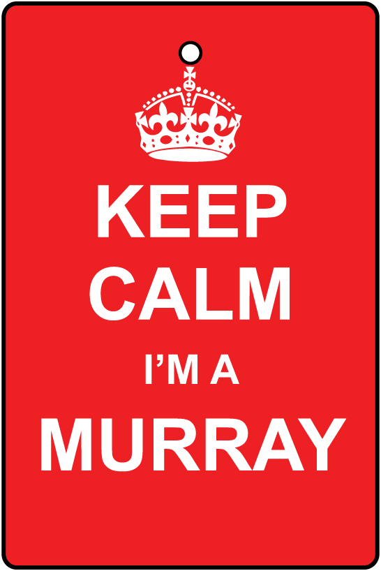 Keep Calm I'm  A Murray