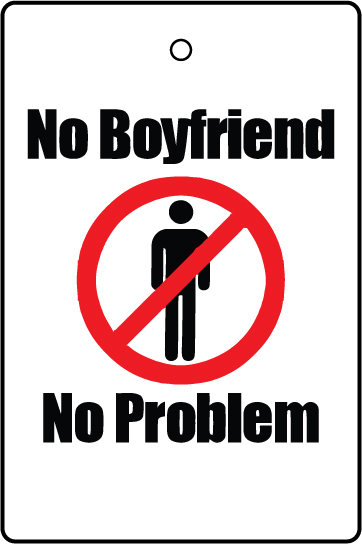 No Boyfriend, No Problem