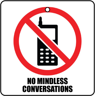 No Mindless Conversations