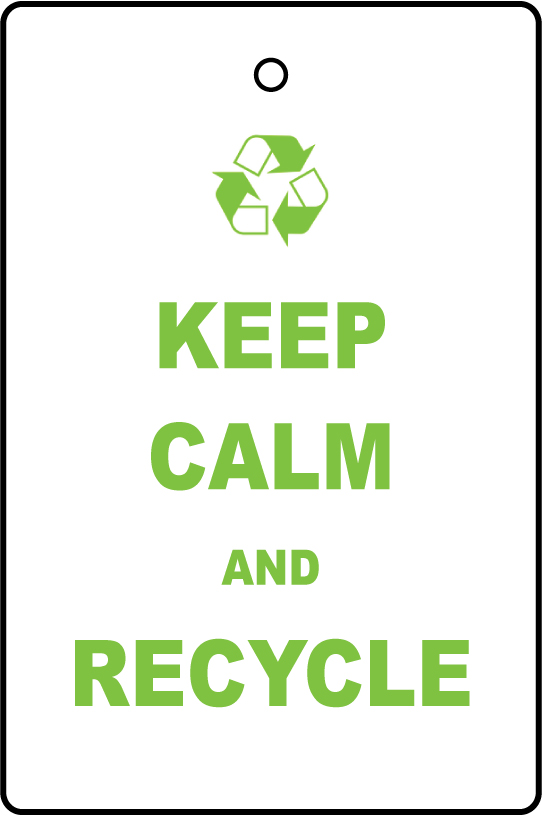 Keep Calm And Recycle