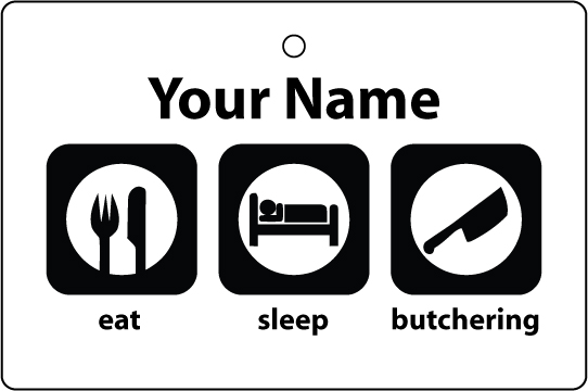 Personalised Eat Sleep Butchering