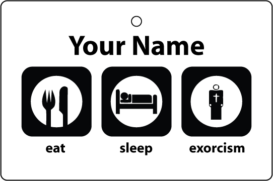 Personalised Eat Sleep Exorcism