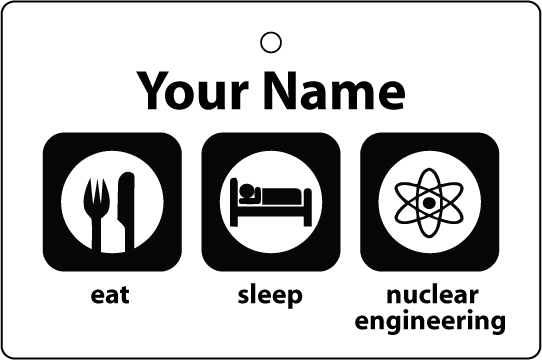 Personalised Eat Sleep Nuclear Engineering