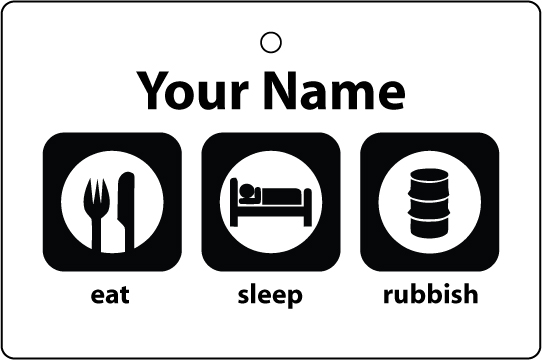 Personalised Eat Sleep Rubbish