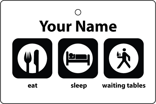 Personalised Eat Sleep Waiting Tables
