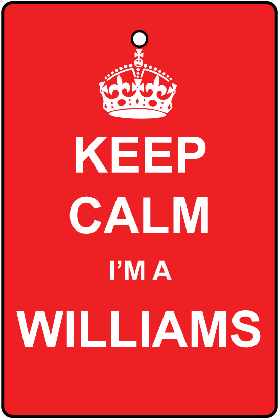 Keep Calm I'm A Williams